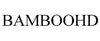 BAMBOOHD