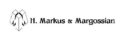 MM H. MARKUS & MARGOSSIAN