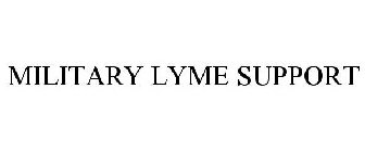 MILITARY LYME SUPPORT