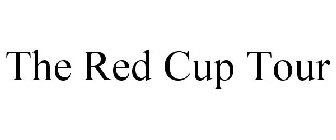 THE RED CUP TOUR