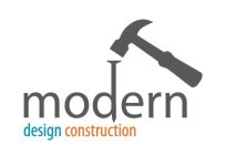 MODERN DESIGN CONSTRUCTION