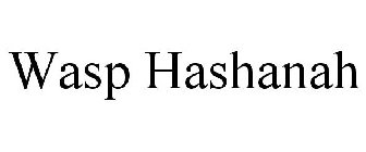 WASP HASHANAH