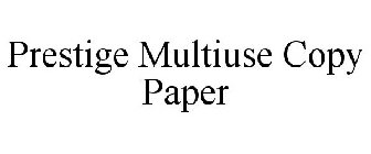 PRESTIGE MULTIUSE COPY PAPER