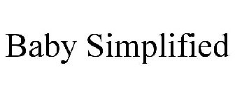 BABY SIMPLIFIED