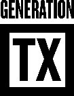 GENERATION TX