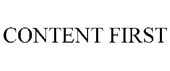 CONTENT FIRST