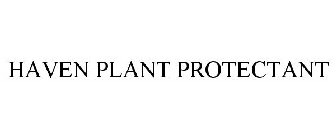 HAVEN PLANT PROTECTANT