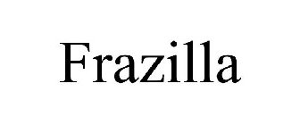 FRAZILLA