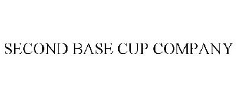 SECOND BASE CUP COMPANY