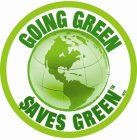 GOING GREEN SAVES GREEN