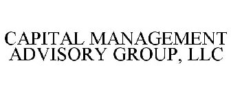 CAPITAL MANAGEMENT ADVISORY GROUP, LLC