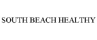 SOUTH BEACH HEALTHY