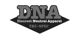 DNA DISCREET NEUTRAL APPAREL TRU-SPEC