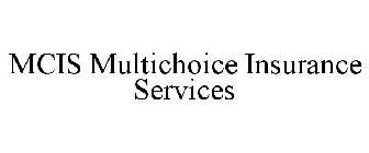 MCIS MULTICHOICE INSURANCE SERVICES