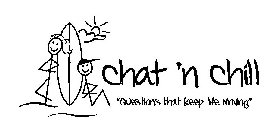 CHAT 'N CHILL 