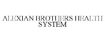 ALEXIAN BROTHERS HEALTH SYSTEM