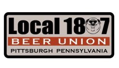 LOCAL 1807 BEER UNION PITTSBURGH PENNSYLVANIA