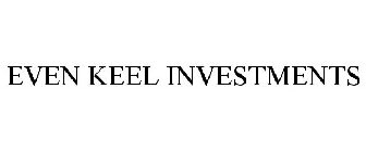 EVEN KEEL INVESTMENTS