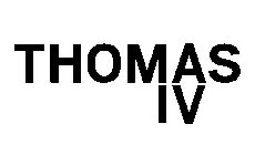 THOMAS IV