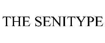 THE SENITYPE