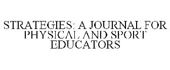 STRATEGIES: A JOURNAL FOR PHYSICAL AND SPORT EDUCATORS