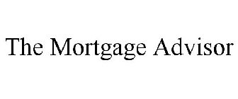 THE MORTGAGE ADVISOR