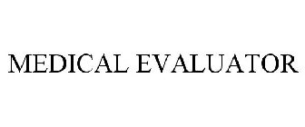 MEDICAL EVALUATOR