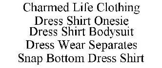 CHARMED LIFE CLOTHING DRESS SHIRT ONESIE DRESS SHIRT BODYSUIT DRESS WEAR SEPARATES SNAP BOTTOM DRESS SHIRT