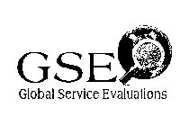 GSE GLOBAL SERVICE EVALUATIONS