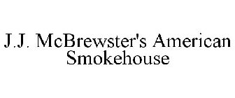 J.J. MCBREWSTER'S AMERICAN SMOKEHOUSE
