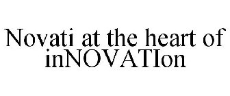 NOVATI AT THE HEART OF INNOVATION