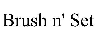 BRUSH N' SET
