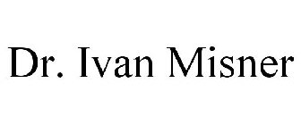 DR. IVAN MISNER