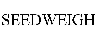 SEEDWEIGH