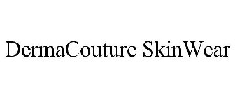 DERMACOUTURE SKINWEAR