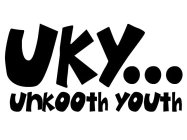 UKY... UNKOOTH YOUTH