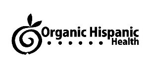 ORGANIC HISPANIC HEALTH