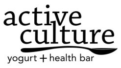 ACTIVE CULTURE YOGURT + HEALTH BAR