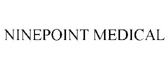 NINEPOINT MEDICAL