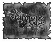 THE STANHOPE HOUSE THE LAST GREAT AMERICAN ROADHOUSE