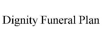 DIGNITY FUNERAL PLAN