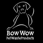BOW WOW PET WASTE PRODUCTS