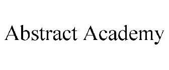 ABSTRACT ACADEMY
