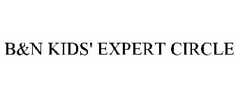 B&N KIDS' EXPERT CIRCLE