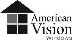 AMERICAN VISION WINDOWS