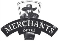 MERCHANTS OF TEA