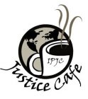 JUSTICE CAFE IPJC