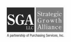 SGA LLC STRATEGIC GROWTH ALLIANCE A PARTNERSHIP OF PURCHASING SERVICES, INC
