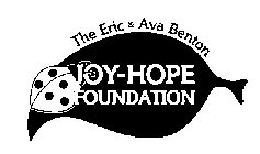 THE ERIC & AVA BENTON JOY-HOPE FOUNDATION