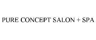 PURE CONCEPT SALON + SPA